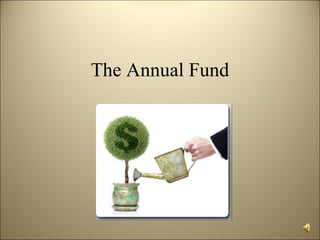 The Annual Fund
 