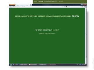 SITE| PORTAL MEMÓRIA DESCRITIVA | LAYOUT




SITE DO AGRUPAMENTO DEde Caneças DE CANEÇAS (CASTANHEIROS)| PORTAL
      Agrupamento de Escolas ESCOLAS


|Agrupamento                                    Escola E.B. 2,3 dos Castanheiros         | NOVIDADES
|Inst. Autonomia                               |SEDE de Agrupamento
|Moodle                                        |Contatos |Localização
                                                                                            IMAGEM
|Ligações                                                                                   85X70


                            MEMÓRIA DESCRITIVA | LAYOUT                                  | título da Novidade
                      Escola E.B. 1 de Caneças                                           | NOVIDADES
                      |[Vieira Caldas ]
                                     ANABELA CARDOSO RAMOS                               | título da Novidade
                      |Contatos |Localização
                                                                        IMAGEM 120X100




 | CONCURSOS                                   Escola E.B.1/JI Nº1 DE CANEÇAS            | NOVIDADES
                                               | [Pintor Alves Cardoso]
 | ANUNCIOS                                    |Contatos |Localização
                       IMAGEM 120X100
 |

 | NOTICIAS
                                                                                         | NOVIDADES
                      Escola E.B.1/JI Cesário Verde
                      Contatos |Localização
     IMAGEM 120X100                                                     IMAGEM 120X100




                                                                                                                ANABELA RAMOS
 
