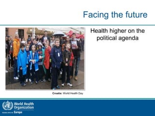 Work of the WHO Regional Office for Europe for public health | PPTX