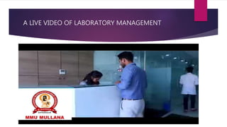 A LIVE VIDEO OF LABORATORY MANAGEMENT
 