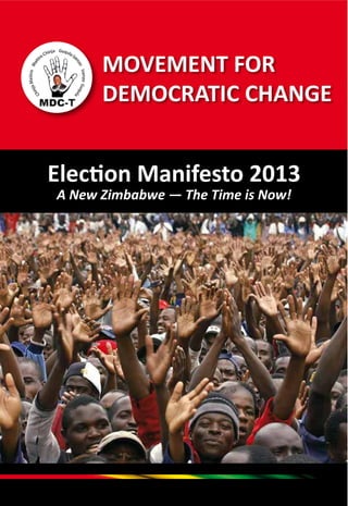 MOVEMENT FOR
DEMOCRATIC CHANGE
A New Zimbabwe — The Time is Now!
 