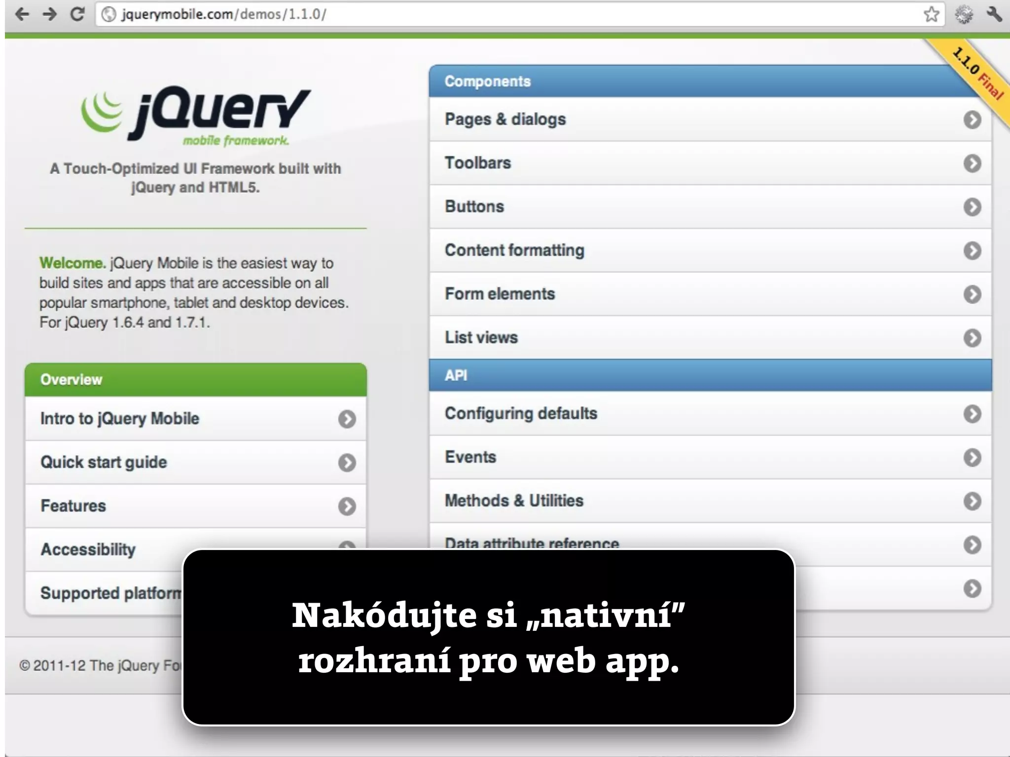 Nakódujte si „nativní”
rozhraní pro web app.
 