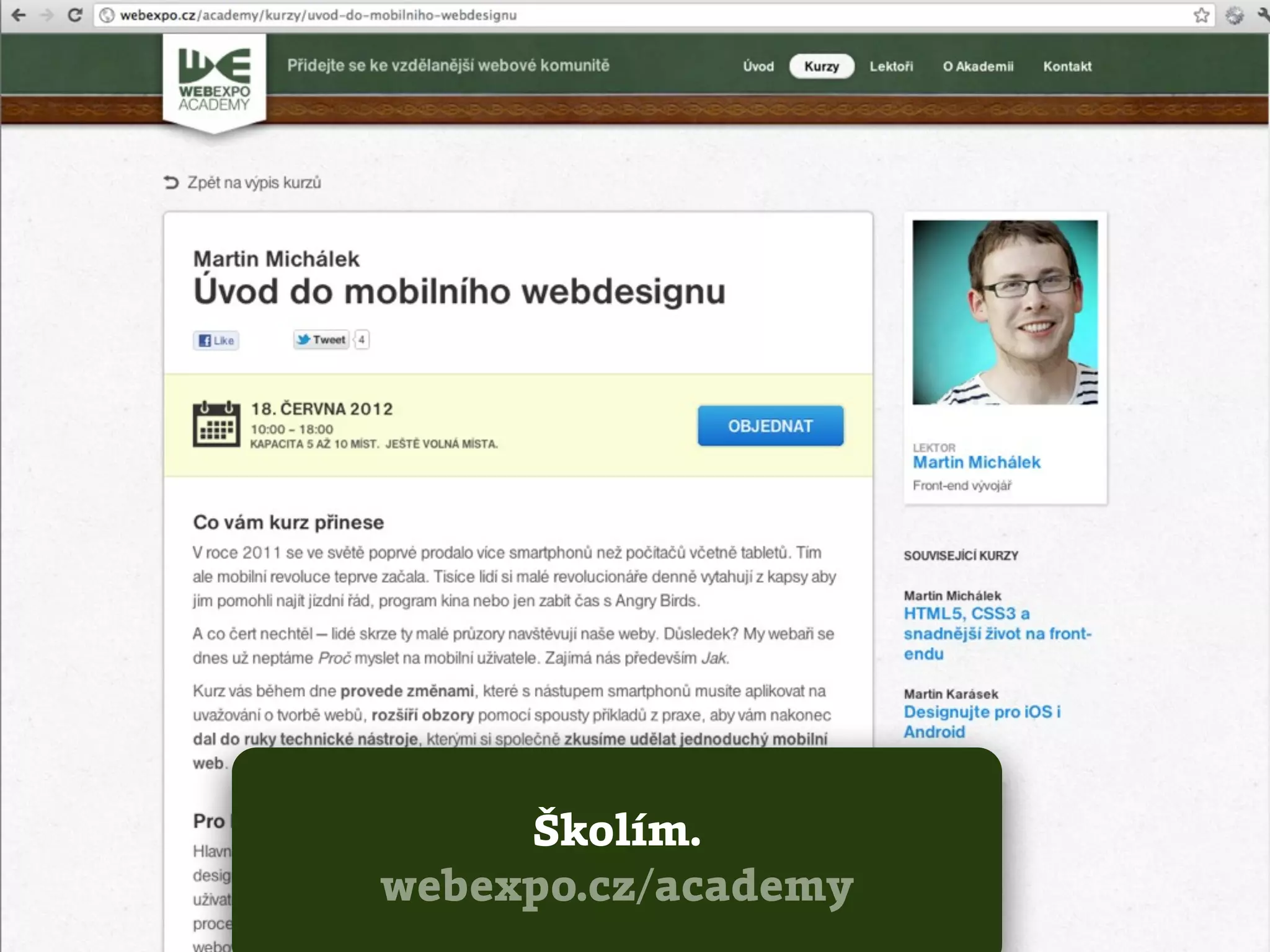 Školím.
webexpo.cz/academy
 