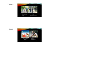 Slide 5 
Go for bike 
ride 
Go 
skateboarding 
Slide 6 
Go to bed 
early 
Have a 
barbecue 
 