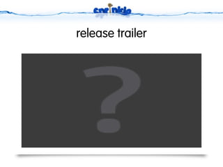 release trailer
 