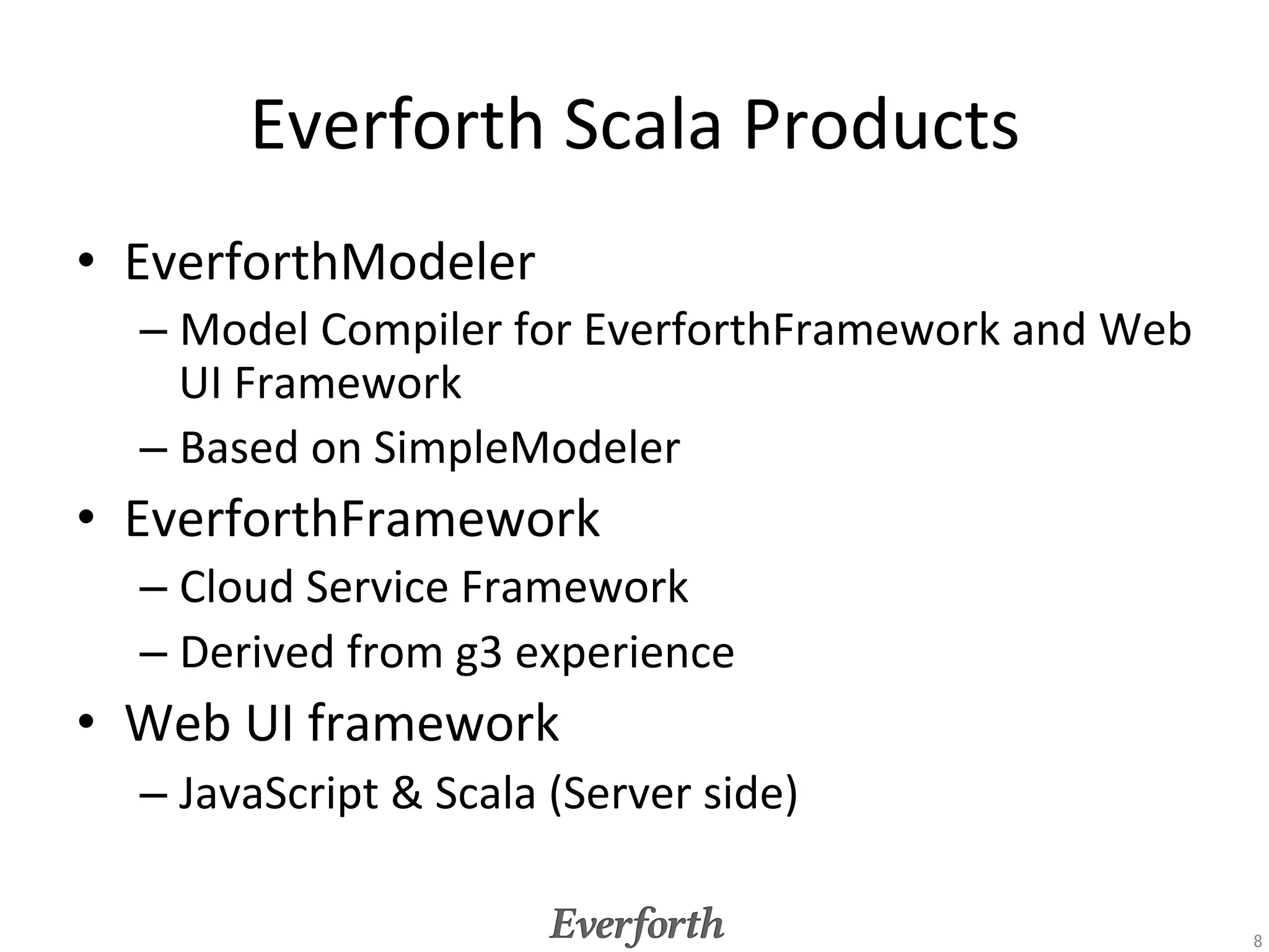Develop	
  Environment	
•    IDE:	
  Emacs	
  +	
  ensime	
  
•    Scala	
  2.9.1	
  
•    sbt	
  0.11.3	
  
•    Scalatest	
  1.6.1	
  
•    Play	
  2.0.4	
  (JSON,	
  Anorm)	
  
      –  play20.auth	
  0.5	
  
•    Scalaz	
  6.0.4	
  
•    Scala	
  IO	
  0.4.0	
  
•    Squeryl	
  0.9.5-­‐2	
  
•    Scalaj-­‐Eme	
  0.6	
  
•    Google	
  guava	
  14.0-­‐rc3	
  (Java)	
  
      –  Concurrent	
  weak/sof	
  reference	
  cache	
  
•  Typesafe	
  Conﬁg	
  1.0.0	
  (Java)	
  


                                                            8	
 
