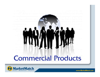 Commercial Products
 