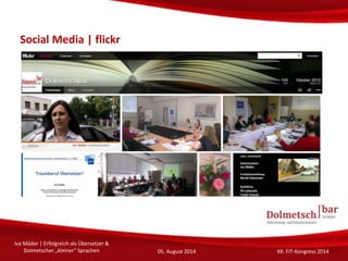 Social Media | YouTube
Iva Mäder | Erfolgreich als Übersetzer &
Dolmetscher „kleiner“ Sprachen 05. August 2014 XX. FIT-Kon...