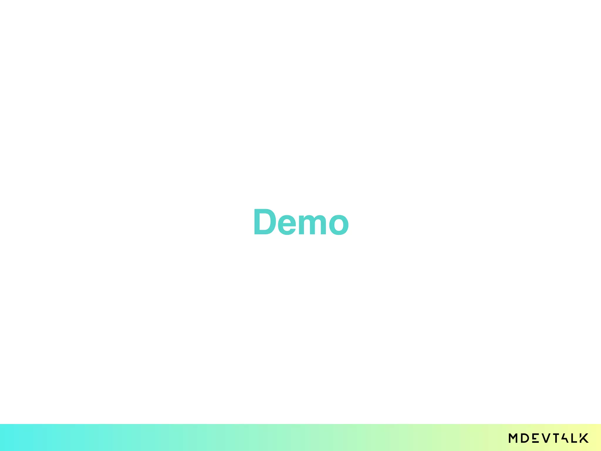 Demo
 