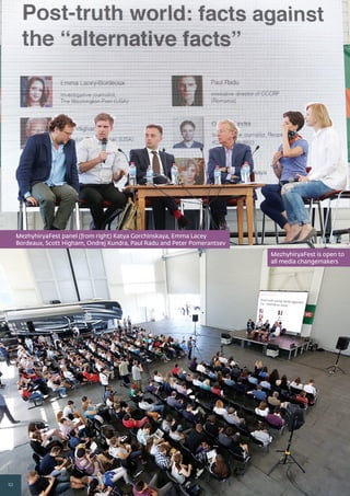 10
MezhyhiryaFest is open to
all media changemakers
MezhyhiryaFest panel (from right) Katya Gorchinskaya, Emma Lacey
Bordeaux, Scott Higham, Ondrej Kundra, Paul Radu and Peter Pomerantsev
 
