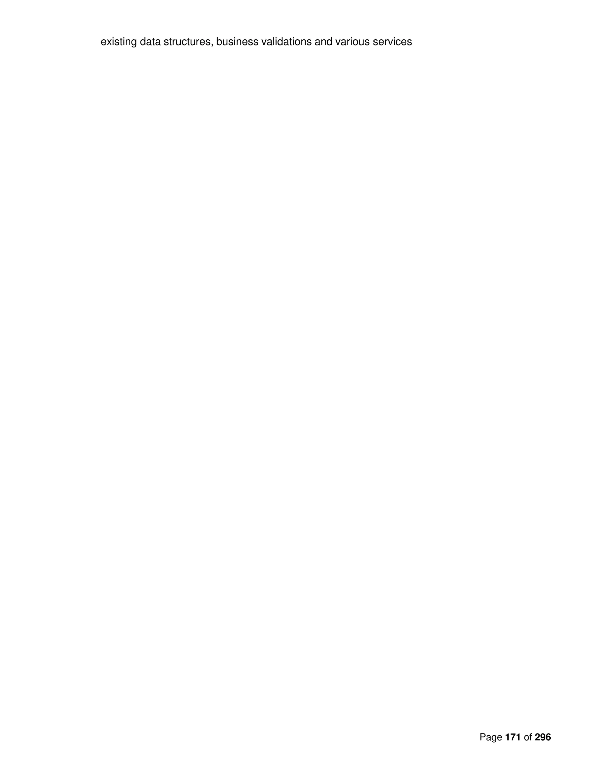 Page 171 of 296
existing data structures, business validations and various services
 