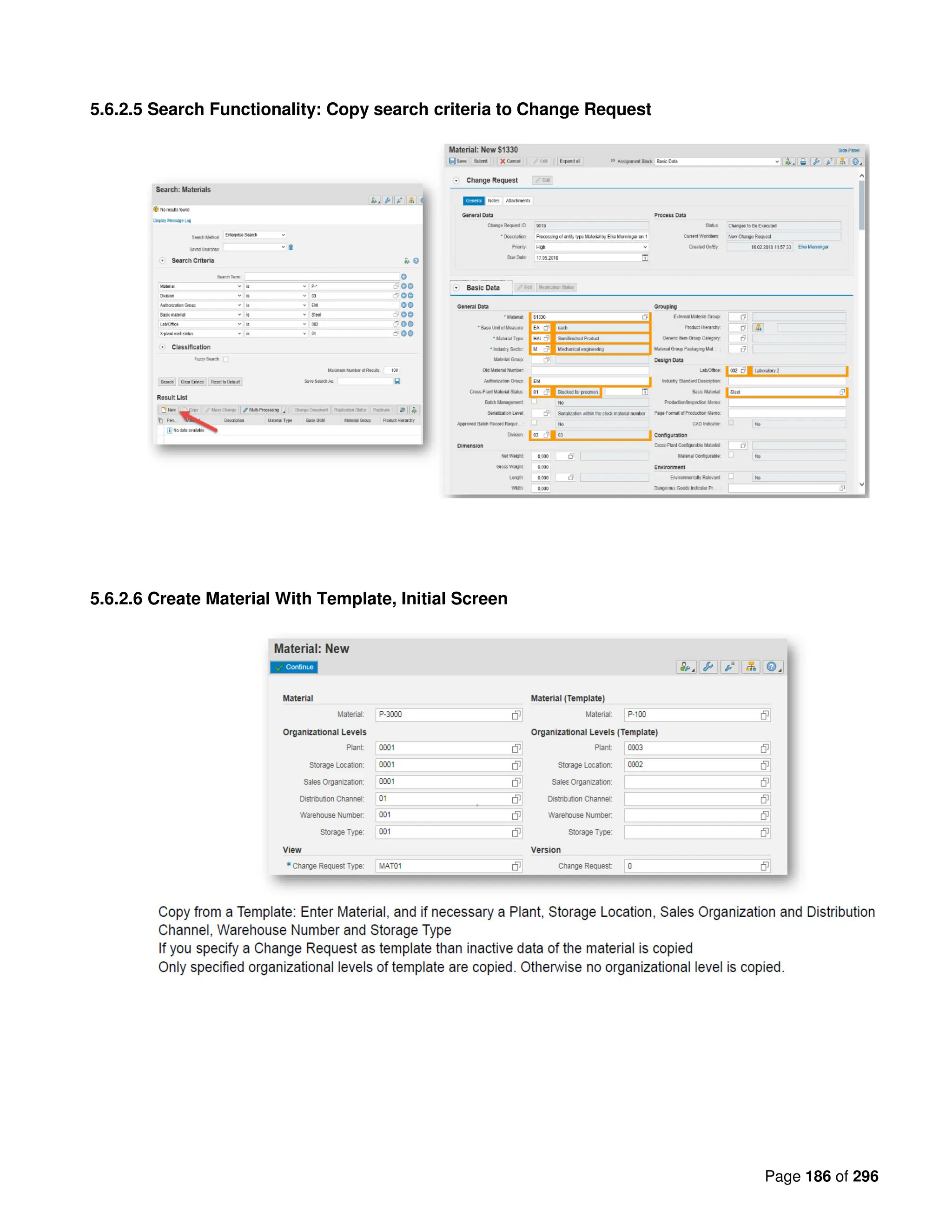 Page 186 of 296
5.6.2.5 Search Functionality: Copy search criteria to Change Request
5.6.2.6 Create Material With Template, Initial Screen
 