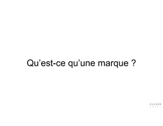 Qu’est-ce qu’une marque ?
 