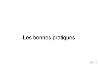 Les bonnes pratiques
 