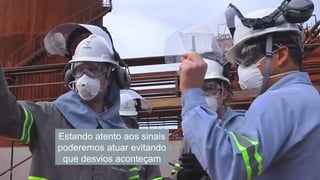 (55)
Estando atento aos sinais
poderemos atuar evitando
que desvios aconteçam
 