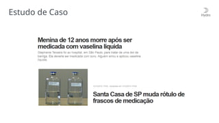Estudo de Caso
 