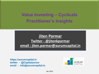 Value Investing In Cylicals - A Practioner's Insights
