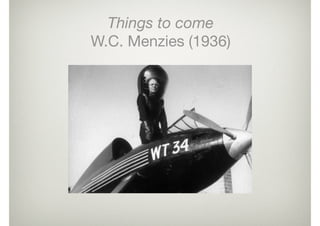 Things to come
W.C. Menzies (1936)
 