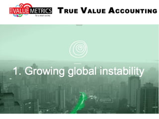 TRUE VALUE ACCOUNTING
 