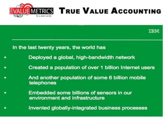 TRUE VALUE ACCOUNTING
 