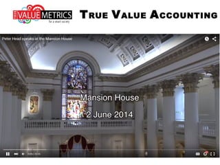 TRUE VALUE ACCOUNTING
 