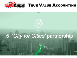 TRUE VALUE ACCOUNTING
 