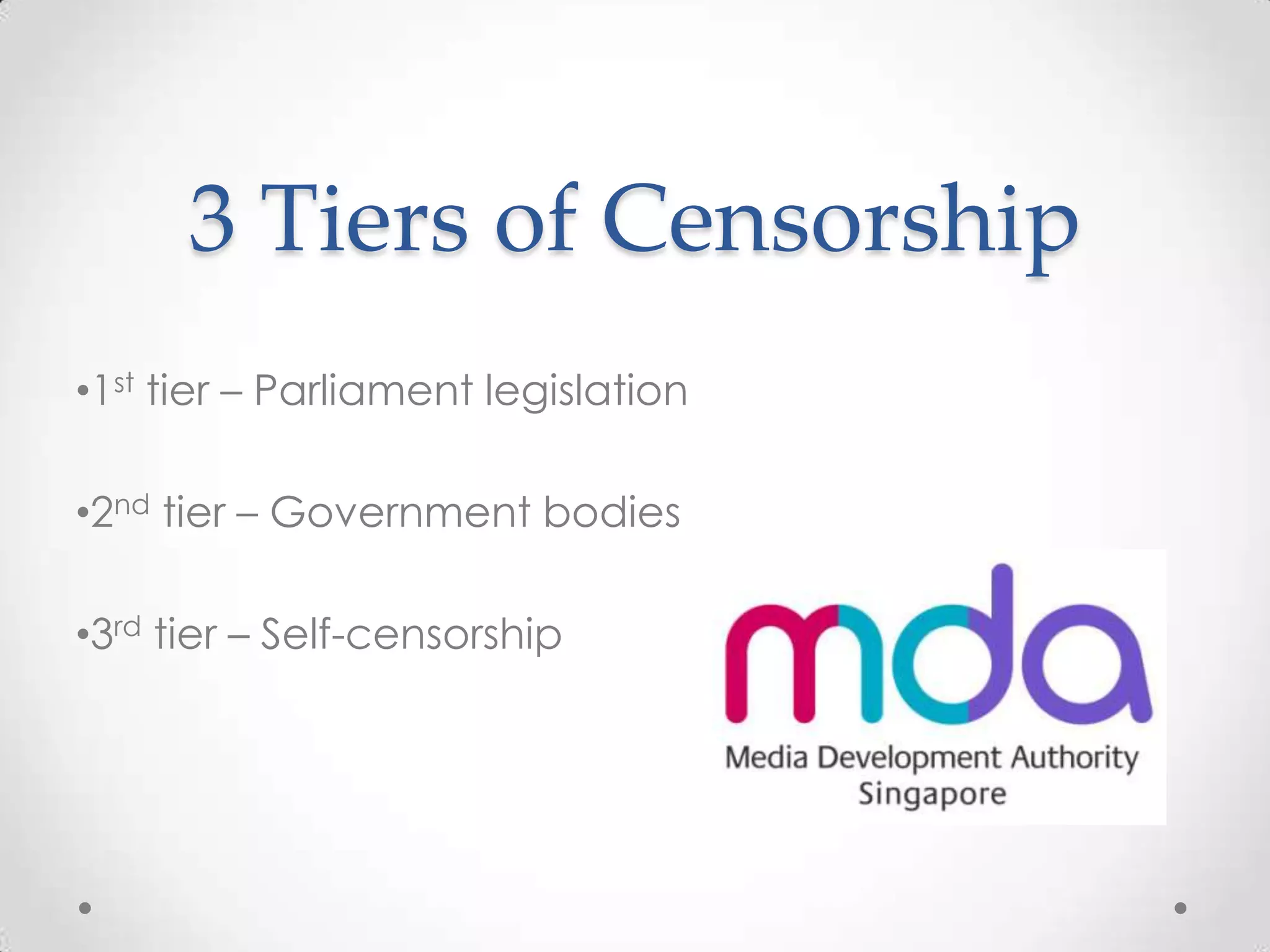 3 Tiers of Censorship1sttier – Parliament legislation