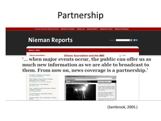 Partnership




              (Sambrook, 2005.)
 