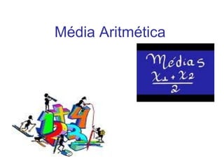 Média Aritmética   