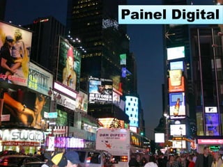 Painel Digital
 