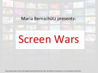 Maria Bernschütz presents:
Screen Wars
http://www.nielsen.com/us/en/insights/reports/2015/screen-wars-the-battle-for-eye-space-in-a-tv-everywhere-world.html
 