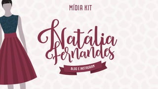Mídia Kit Blog Natália Fernandes