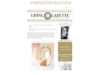 FORMATOS BANNER




           BANNER G
           300 x 270 h


           BANNER P
           300 x 135 h
 