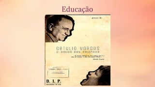 Educação
 