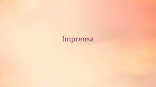 Imprensa
 