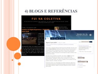 4) BLOGS E REFERÊNCIAS 
