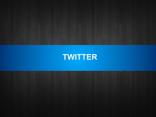 TWITTER
 