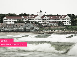 @fthink
www.frederictherrien.ca
 