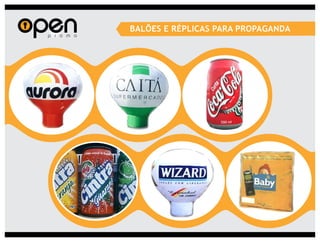 BALÕES E RÉPLICAS PARA PROPAGANDA
 