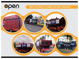 TRIO ELÉTRICO E CARRO DE SOM VOLANTE
 