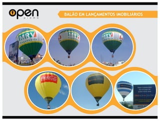 BALÃO EM LANÇAMENTOS IMOBILIÁRIOS
 