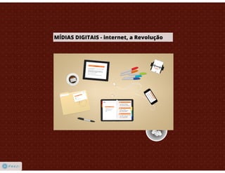 Mídias digitais: internet, a revolução