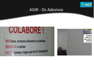 A Pseudo Liberdade Sexual da Mulher   Um estudo sobre diferença de gêneros Mídias Locais Data: 20/06/2011 Grupo: PB11 Prof.: Sergio Bonato AGIR - Os Adesivos   