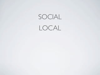 SOCIAL
LOCAL
 