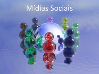Mídias Sociais,[object Object]
