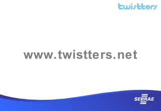 www.twistters.net
 