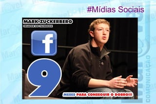 #Mídias Sociais
 