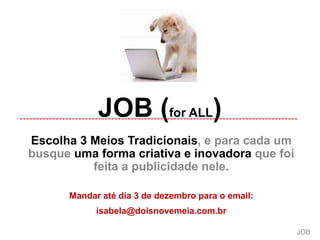 POSIÇÕES NO MEIO: A contracapa(ouquartacapa) é o melhor local para o anúncio