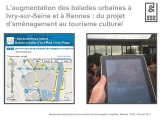 L’augmentation des balades urbaines à Ivry-sur-Seine et à Rennes : du projet d’aménagement au tourisme culturel 