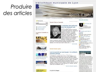 Produire 
des articles 
 